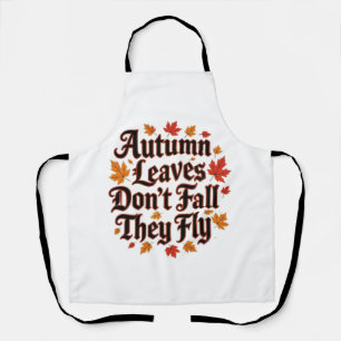 Tablier Les feuilles d'automne ne tombent pas Ils volent
