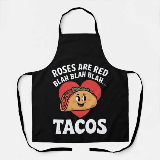 Tablier Les roses sont Red Blah Tacos Funny Saint Valentin (Recto)