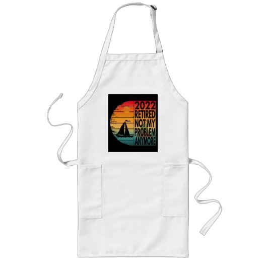 TABLIER LONG 2022 RETRAITÉ PLUS MON PROBLÈME (Devant)