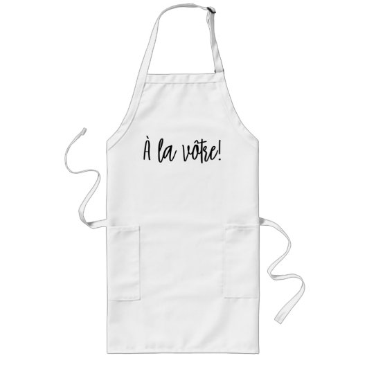 Tablier Long À la vôtre (Cheers) Apron du Chef (Devant)