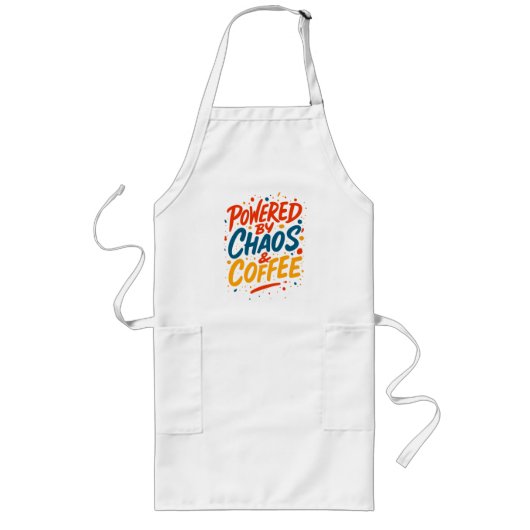 Tablier Long Alimenté par le Chaos et le Café T-Shirt (Devant)