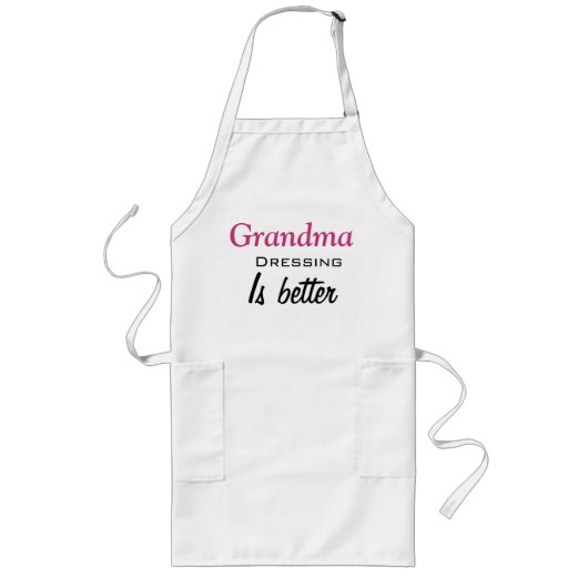 Tablier Long la robe de grand-mère est meilleure (Devant)
