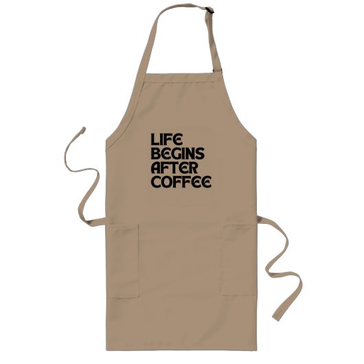 TABLIER LONG LA VIE COMMENCE APRÈS LE CAFÉ (Devant)