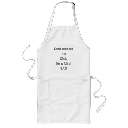 Tablier Long Ne serrez pas le chef. Il est plein du GAZ ! (Devant)