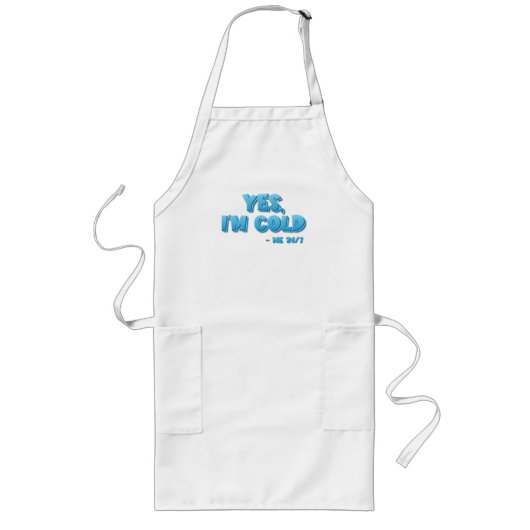 Tablier Long Oui, j’ai froid - Moi 24/7 (Devant)
