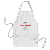 Tablier Macaroni sacré ! Citation drôle (Devant)