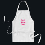 Tablier Meilleure maman Jamais rose chaud typographie mode<br><div class="desc">Meilleure maman Jamais chaud rose fuchsia typographie moderne mignonne Adulte Apron. Grand cadeau pour maman pour la fête des mères ou pour son anniversaire.</div>