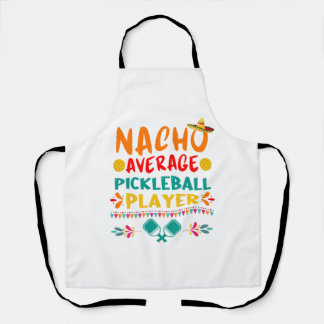 Tablier Nacho Moyenne Pickleball Joueur Funny Cinco De Mai