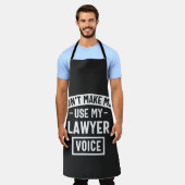 Tablier Ne me fais pas utiliser ma voix d'avocat (Porté)