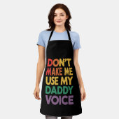 Tablier Ne Me Faites Pas Utiliser Ma Voix De Papa Fierté G (Porté)