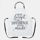 Tablier Never Forget the Difference You’ve Made (Recto)