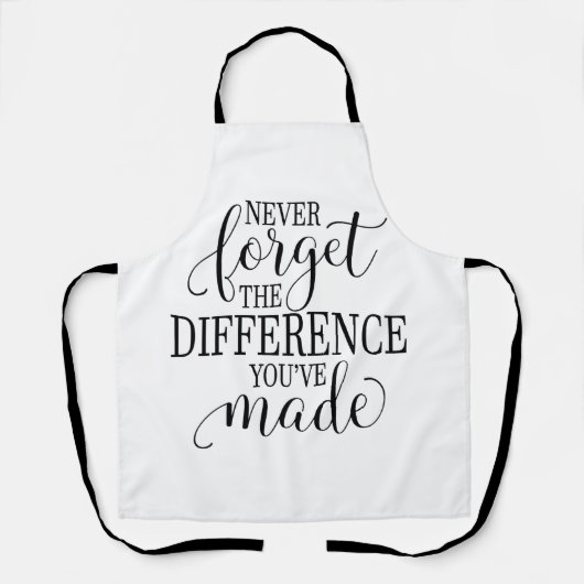 Tablier Never Forget the Difference You’ve Made (Recto)