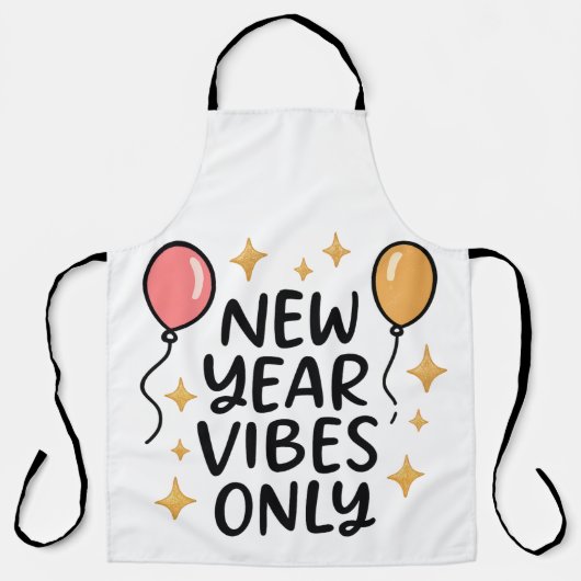 Tablier "New Year Vibes Only" Celebration Kitchen Apron (Recto)