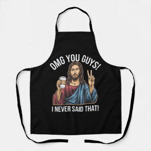 Tablier Oh mon dieu les gars je n'ai jamais dit ça