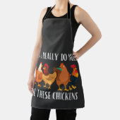 Tablier Oui, j'ai vraiment besoin de tous ces poulets (Insitu)