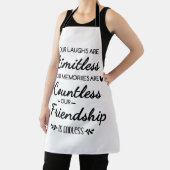 Tablier Our Laughs Are Limitless Friendship Quote (Insitu)