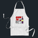 Tablier Over 70 Aging Like Fine Wine<br><div class="desc">Over 70 And Aging Like Fine Wine cool apron. A great apron for someone over seventy that loves to drink wine. A great gift for any wine lover celebrating their 70th birthday or older.</div>
