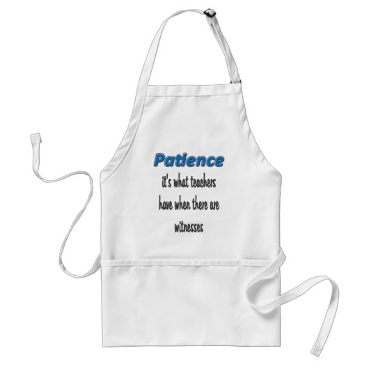 Tablier Patience Est Adulte Apron (Devant)