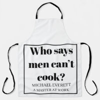 Personnalisé Funny qui dit que les hommes ne peuve