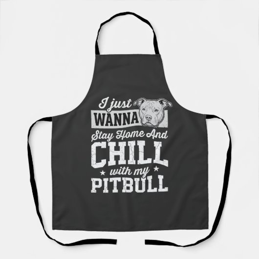 Tablier Pitbull Reste à la Maison et Design Chill (Recto)