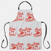 Tablier Poutine est ma routine (Recto)