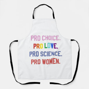 Tablier Pro-Choice Pro-Life Pro-Science Pro-Femmes