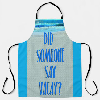 Tablier Quelqu'Un A Dit Que Vacay Beach Fun Scène