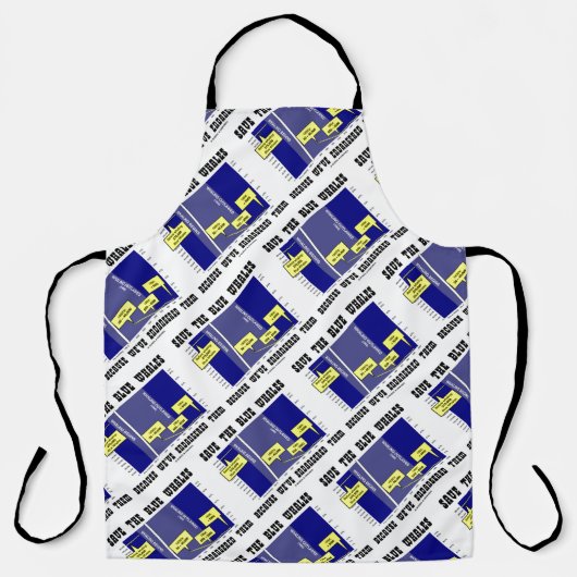 Tablier Sauvez Les Baleines Bleues Parce Que Nous Les Avon (Recto)