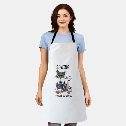 Tablier Sewing Because Murder Is Wrong (Porté)