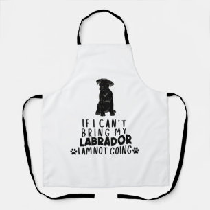Tablier Si je ne peux pas amener mon chien du Labrador noi