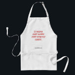Tablier SI MAMA AINT HEUREUX PERSONNE HEUREUX., www.tybles<br><div class="desc">C'est votre reine de l'univers. Rends maman heureuse.</div>