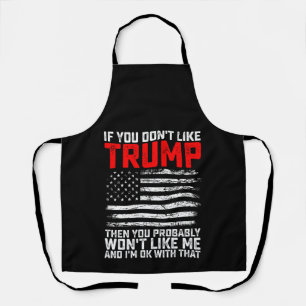 Tablier Si vous n'aimez pas Trump, alors vous ne m'aimerez