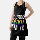 Tablier Sounds Gay I'm In Rainbow LGBT Flag Pride Mois (Insitu)