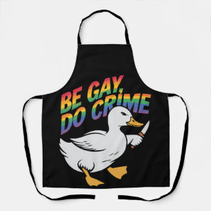 Tablier Soyez gay, faites un crime, drôle d'oie, fierté ar