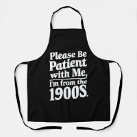Soyez patient avec moi, je suis des années 1900