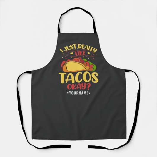 Tablier Taco Funny Dit Que J'Aime Vraiment Les Tacos (Recto)