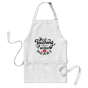 Tablier Teaching is a Work of Heart Appreciate To Teacher