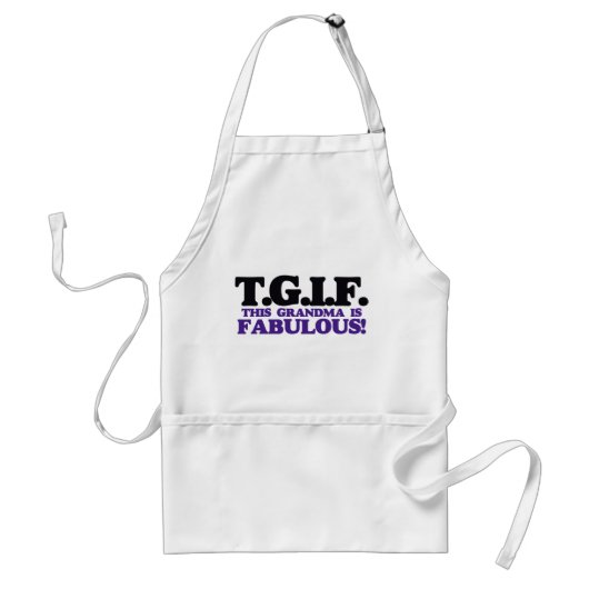 Tablier TGIF cette grand-mère est fabuleuse (Devant)