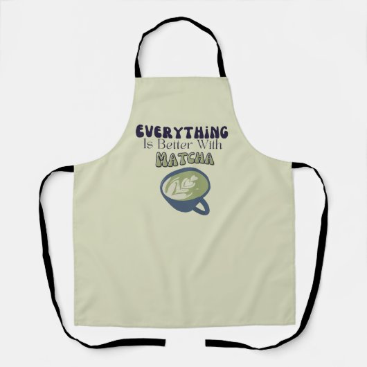 Tablier Thé vert Matcha, Tout est mieux avec matcha (Recto)
