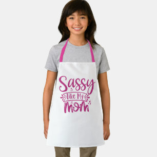 Tablier tout-imprimé « Sassy Like My Mom »