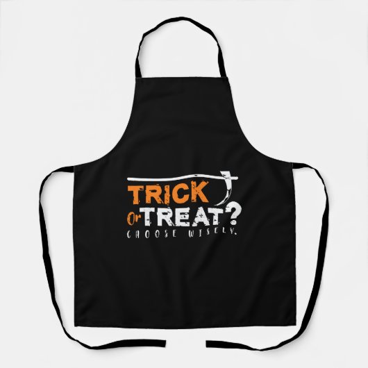 Tablier Trick ou Treat Choose Wisely funny halloween (Recto)