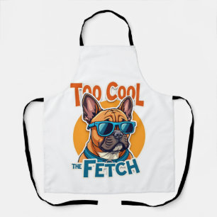 Tablier Trop Cool pour Fetch Bouledogue Français Lunettes