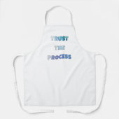 Tablier Trust The Process – Motivational Cooking Apron (Recto)
