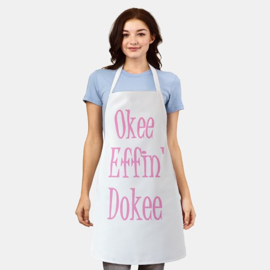 Tablier Une Femme Sassy Dit Drôle Okee Effin' Dokee (Porté)