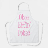 Tablier Une Femme Sassy Dit Drôle Okee Effin' Dokee (Recto)