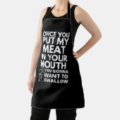 Tablier Une fois que vous mettez ma viande dans votre bouc (Insitu)