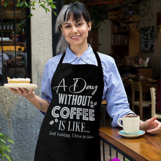 Tablier Une Journée Sans Café, C'Est Comme... Imprimer la 