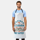 Tablier Vétérinaire retraité vétérinaire Happier (Porté)