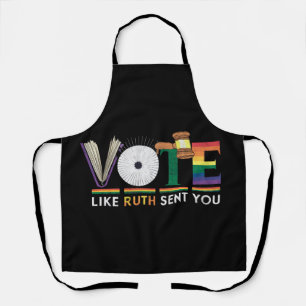 Tablier Votez comme si Ruth vous avait envoyé Gavel fémini