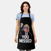 Tablier Vous avez manqué Donald Trump (Porté)